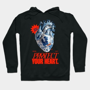 Protect your heart Hoodie